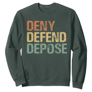 Retro Deny Defend Depose Sweatshirt TS09 Dark Forest Green Print Your Wear