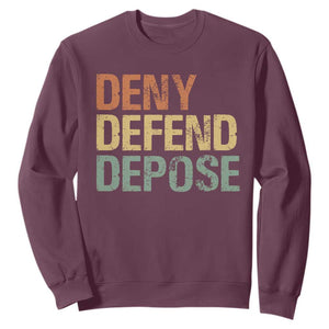 Retro Deny Defend Depose Sweatshirt TS09 Maroon Print Your Wear