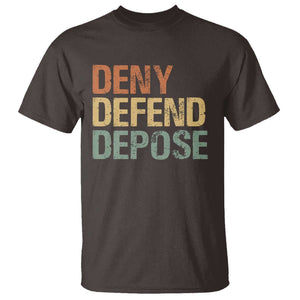 Retro Deny Defend Depose T Shirt TS09 Dark Chocolate Print Your Wear