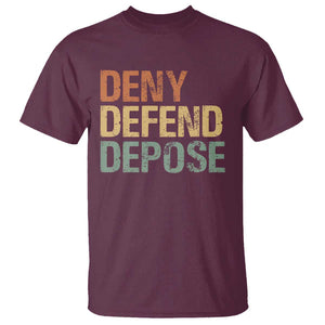 Retro Deny Defend Depose T Shirt TS09 Maroon Print Your Wear