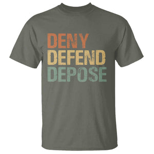 Retro Deny Defend Depose T Shirt TS09 Military Green Print Your Wear