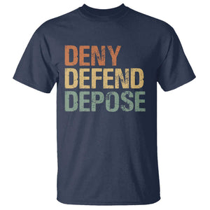 Retro Deny Defend Depose T Shirt TS09 Navy Print Your Wear