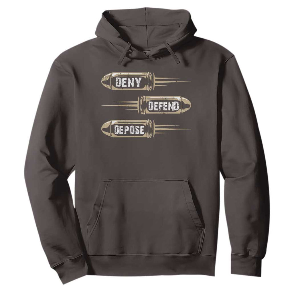 Bullet Deny Defend Depose Hoodie TS09 Dark Chocolate Print Your Wear