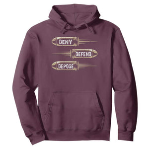 Bullet Deny Defend Depose Hoodie TS09 Maroon Print Your Wear