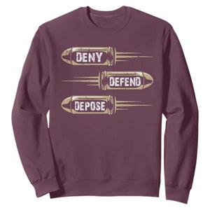 Bullet Deny Defend Depose Sweatshirt TS09 Maroon Print Your Wear
