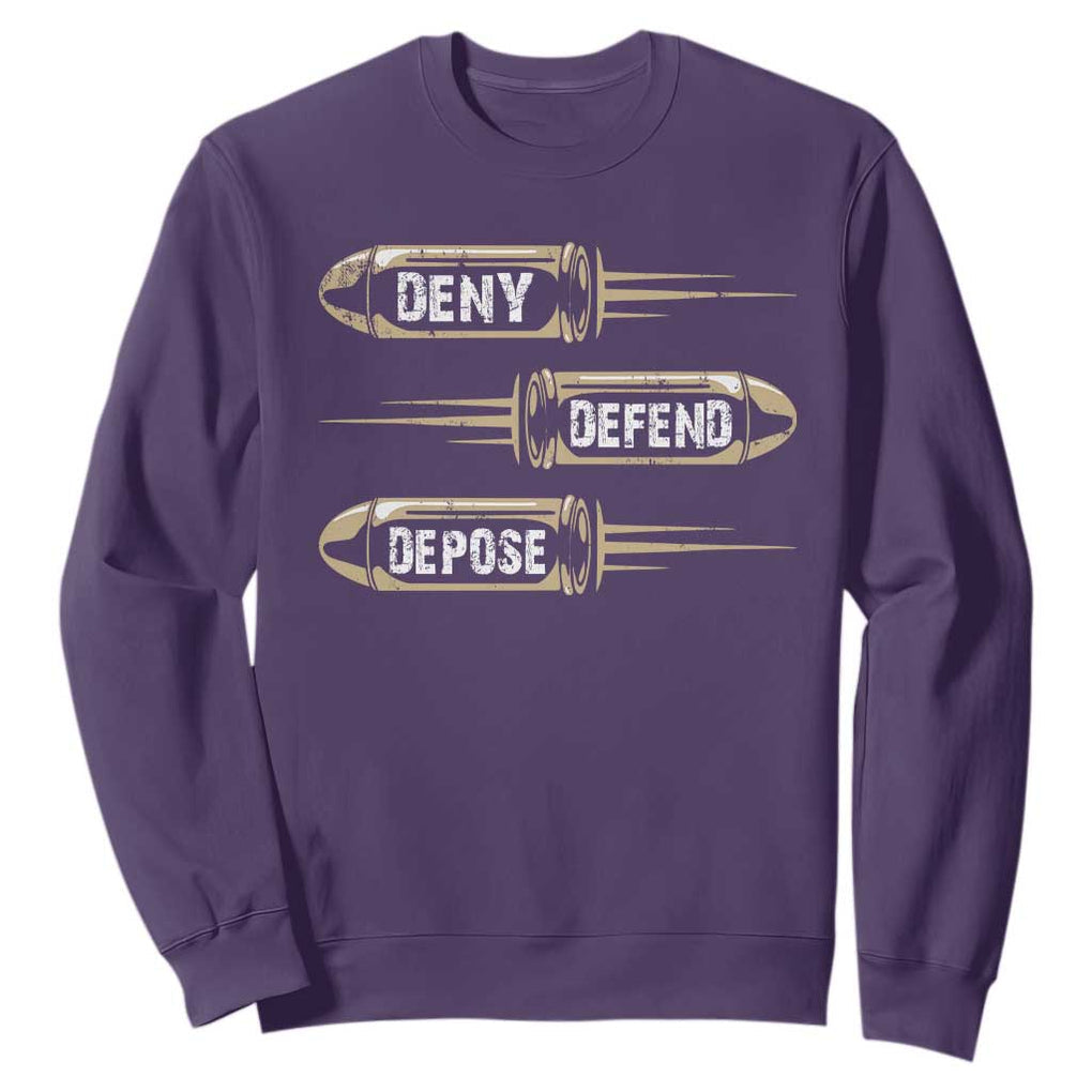 Bullet Deny Defend Depose Sweatshirt TS09 Purple Print Your Wear