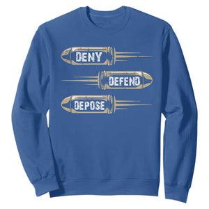 Bullet Deny Defend Depose Sweatshirt TS09 Royal Blue Print Your Wear