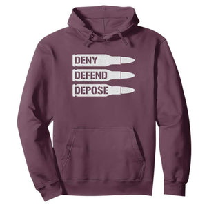 Deny Defend Depose Bullet Hoodie TS09 Maroon Print Your Wear