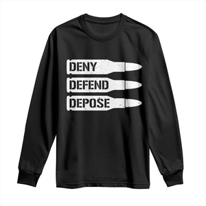 Deny Defend Depose Bullet Long Sleeve Shirt TS09 Black Print Your Wear