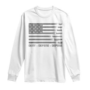 Deny Defend Depose Long Sleeve Shirt Bullet America Flag TS09 White Print Your Wear