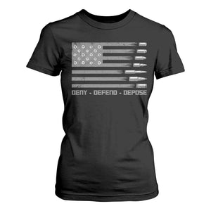 Deny Defend Depose T Shirt For Women Bullet America Flag TS09 Black Print Your Wear