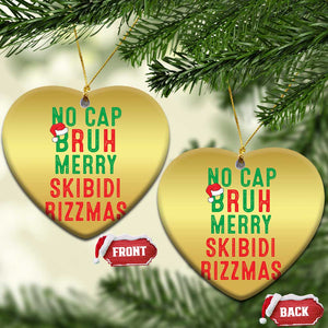 Funny Xmas Christmas Ornament No Cap BRUH Merry Skibidi Rizzmas TS09 Heart Gold Print Your Wear