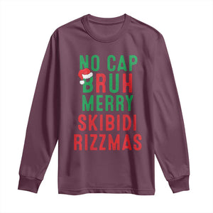 Funny Xmas Long Sleeve Shirt No Cap BRUH Merry Skibidi Rizzmas TS09 Maroon Print Your Wear