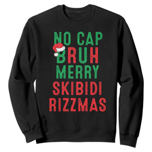 Funny Xmas Sweatshirt No Cap BRUH Merry Skibidi Rizzmas TS09 Black Print Your Wear