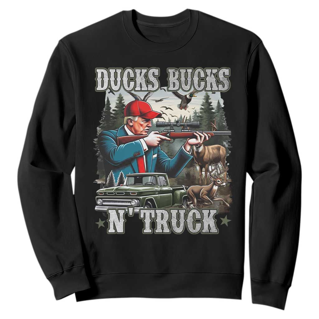 Trump Hunting Sweatshirt Ducks Bucks N' Truck Hunter Country Life TS09 Black Print Your Wear