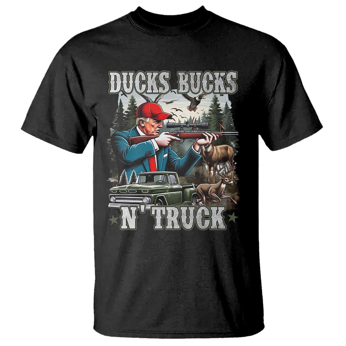 Trump Hunting T Shirt Ducks Bucks N' Truck Hunter Country Life TS09 Black Print Your Wear