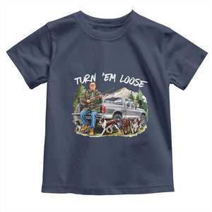 Trump Hunting Toddler T Shirt Turn 'Em Loose Hunting Dog Partner TS09 Navy Print Your Wear