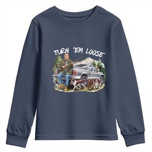 Trump Hunting Youth Sweatshirt Turn 'Em Loose Hunting Dog Partner TS09 Navy Print Your Wear