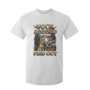 Trump Hunting T Shirt For Kid Buck Around And Find Out TS09 White Print Your Wear