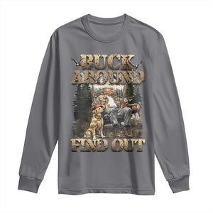 Trump Hunting Long Sleeve Shirt Buck Around And Find Out TS09 Charcoal Print Your Wear