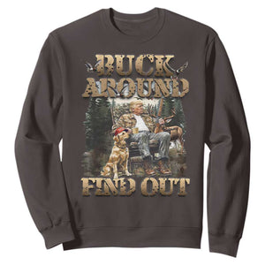 Trump Hunting Sweatshirt Buck Around And Find Out TS09 Dark Chocolate Print Your Wear