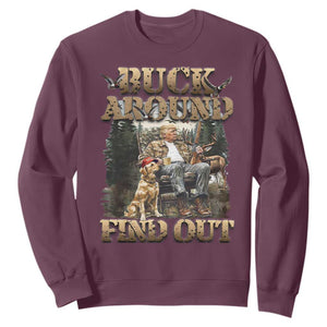 Trump Hunting Sweatshirt Buck Around And Find Out TS09 Maroon Print Your Wear