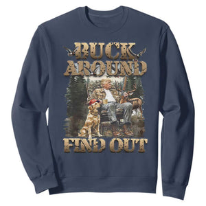 Trump Hunting Sweatshirt Buck Around And Find Out TS09 Navy Print Your Wear