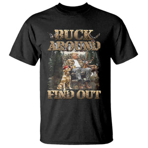 Trump Hunting T Shirt Buck Around And Find Out TS09 Black Print Your Wear