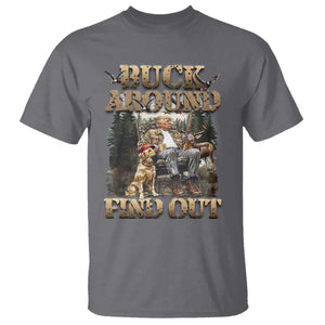 Trump Hunting T Shirt Buck Around And Find Out TS09 Charcoal Print Your Wear