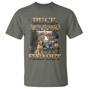 Trump Hunting T Shirt Buck Around And Find Out TS09 Military Green Print Your Wear