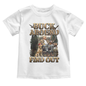 Trump Hunting Toddler T Shirt Buck Around And Find Out TS09 White Print Your Wear