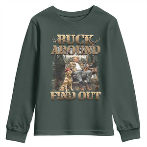 Trump Hunting Youth Sweatshirt Buck Around And Find Out TS09 Dark Forest Green Print Your Wear