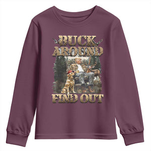 Trump Hunting Youth Sweatshirt Buck Around And Find Out TS09 Maroon Print Your Wear