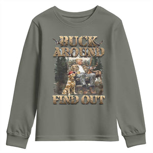 Trump Hunting Youth Sweatshirt Buck Around And Find Out TS09 Military Green Print Your Wear