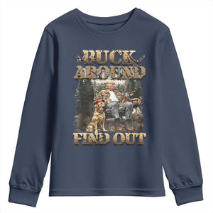 Trump Hunting Youth Sweatshirt Buck Around And Find Out TS09 Navy Print Your Wear