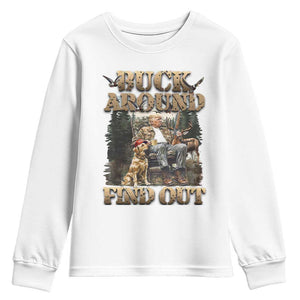 Trump Hunting Youth Sweatshirt Buck Around And Find Out TS09 White Print Your Wear