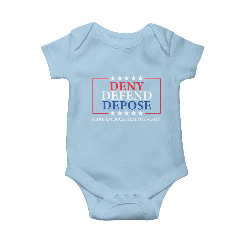 Deny Defend Depose Baby Onesie Make America Healthy Again TS09 Light Blue Print Your Wear