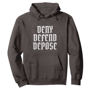 Deny Defend Depose Hoodie We The People Patriotic TS09 Dark Chocolate Print Your Wear