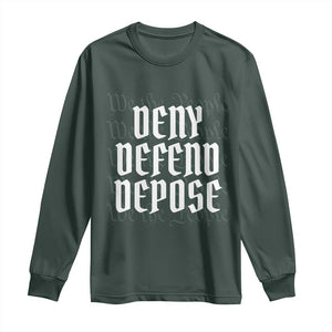 Deny Defend Depose Long Sleeve Shirt We The People Patriotic TS09 Dark Forest Green Print Your Wear