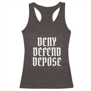 Deny Defend Depose Racerback Tank Top We The People Patriotic TS09 Dark Chocolate Print Your Wear