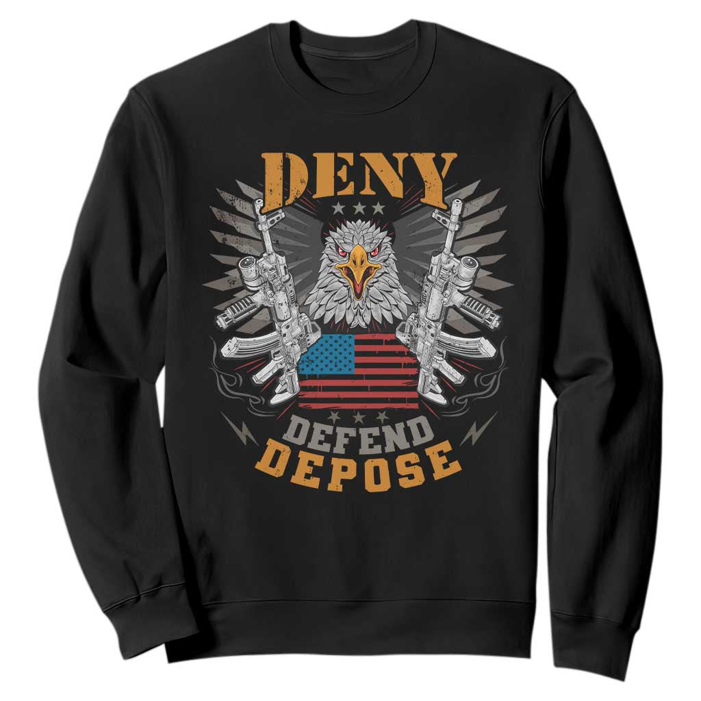 Deny Defend Depose Sweatshirt American Eagle Gun TS09 Black Print Your Wear