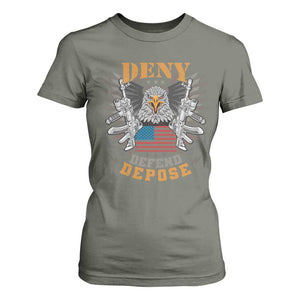 Deny Defend Depose T Shirt For Women American Eagle Gun TS09 Military Green Print Your Wear