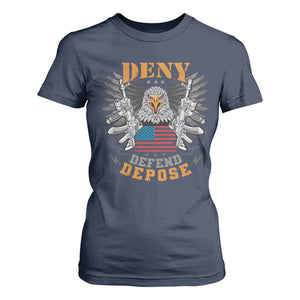 Deny Defend Depose T Shirt For Women American Eagle Gun TS09 Navy Print Your Wear