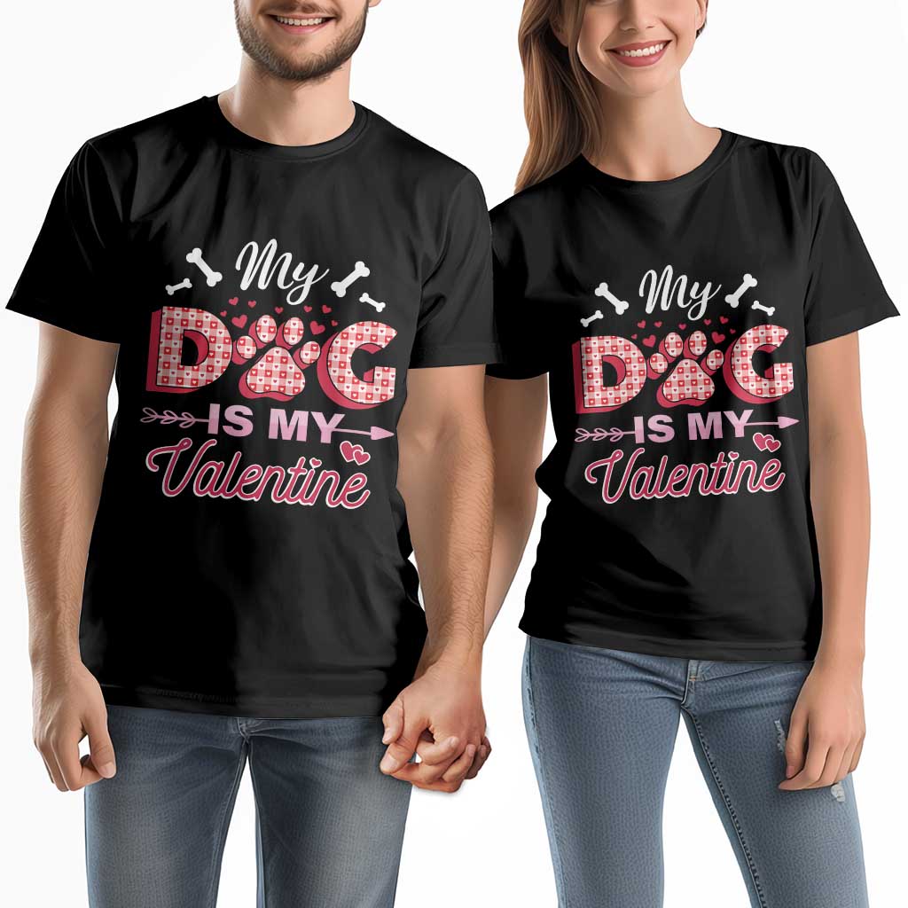 Valentine's Day Couple Matching T Shirt My Dogs Are My Valentine Pet Heart TS09 Black Print Your Wear