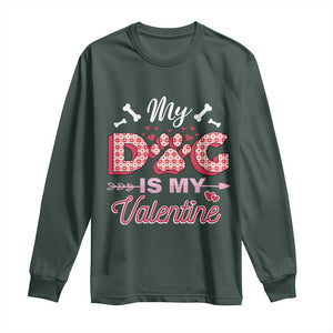 Valentine's Day Long Sleeve Shirt My Dogs Are My Valentine Pet Heart TS09 Dark Forest Green Print Your Wear