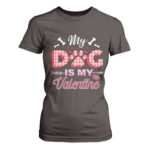 Valentine's Day T Shirt For Women My Dogs Are My Valentine Pet Heart TS09 Dark Chocolate Print Your Wear