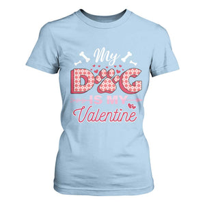 Valentine's Day T Shirt For Women My Dogs Are My Valentine Pet Heart TS09 Light Blue Print Your Wear