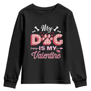 Valentine's Day Youth Sweatshirt My Dogs Are My Valentine Pet Heart TS09 Black Print Your Wear