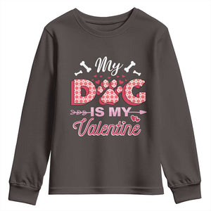 Valentine's Day Youth Sweatshirt My Dogs Are My Valentine Pet Heart TS09 Dark Chocolate Print Your Wear