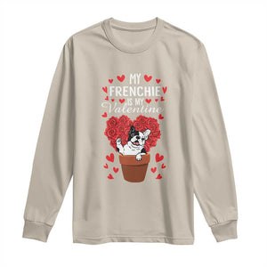 Valentine's Day Long Sleeve Shirt My Frenchie Is My Valentine Cute French Bulldog Rose Heart TS09 Sand Print Your Wear